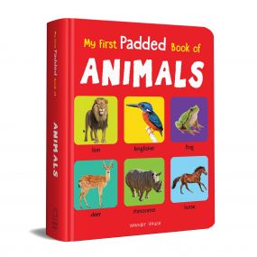 Wonder House Books My First Padded Book of Animals: Early Learning Padded Board Books for Children