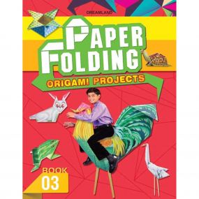 Paper Folding Part 3 : Children Interactive & Activity Book By Dreamland Publications-Age 8 to 12 Years