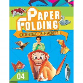 Paper Folding Part 4 : Children Interactive & Activity Book By Dreamland Publications-Age 8 to 12 Years