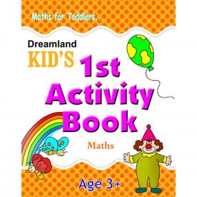 Kid's 1st Activity Book - Maths : Children Interactive & Activity Book By Dreamland Publications-Age 2 to 5 years