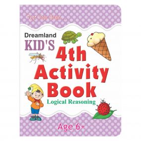 Kid's 4th Activity Book - Logic Reasoning : Children Interactive & Activity Book By Dreamland Publications-Age 5 to 8 years