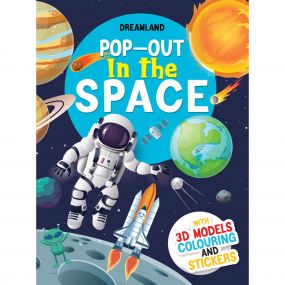 Pop-Out In the Space- With 3D Models Colouring Stickers : Children Interactive & Activity Book By Dreamland Publications-Age 5 to 8 years