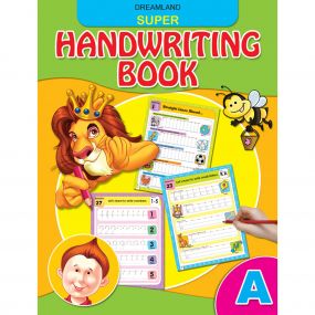 Super Hand Writing Book Part - A : Children Early Learning Book By Dreamland Publications-Age 2 to 5 years