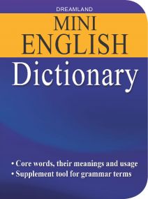 Mini English Dictionary : Children Reference Book By Dreamland Publications-Age 8 to 12 years