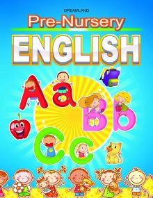 Pre-Nursery English : Children Early Learning Book By Dreamland Publications-Age 2 to 5 years