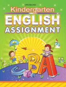 Kindergarten English Assignment : Children Early Learning Book By Dreamland Publications-Age 2 to 5 years