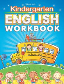 Kindergarten English Work Book : Children Early Learning Book By Dreamland Publications-Age 2 to 5 years