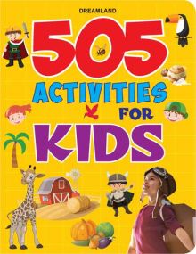 505 Activities for Kids : Children Interactive & Activity Book By Dreamland Publications-Age 5 to 8 years