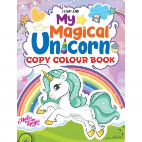 My Magical Unicorn Copy Colour Book for Children Age  2 -7 Years - Make Your Own Magic Colouring Book : Children Drawing, Painting & Colouring Book By Dreamland Publications-Age 2 to 5 years