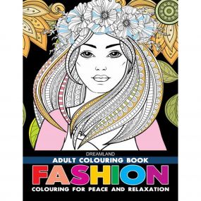 Fashion- Colouring Book for Adults : Children Colouring Books for Peace and Relaxation Book By Dreamland Publications-Age Big kids( 12+ years)