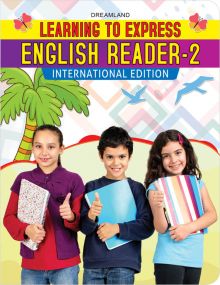 Learning to Express - English Reader 2 : Children School Textbooks Book By Dreamland Publications-Age 5 to 8 years