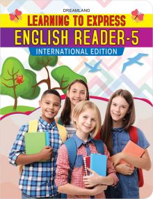Learning to Express - English Reader 5 : Children School Textbooks Book By Dreamland Publications-Age 5 to 8 years