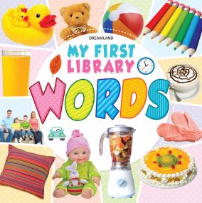 My First Library Words : Children Early Learning Book By Dreamland Publications-Age 2 to 5 Years