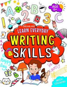 Learn Everyday Writing Skills - Age  6+ : Children Interactive & Activity Book By Dreamland Publications-Age 5 to 8 years
