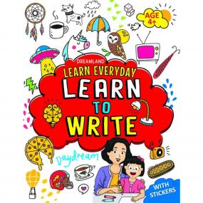 Learn Everyday Learn to Write - Age  4+ : Children Interactive & Activity Book By Dreamland Publications-Age 2 to 5 years