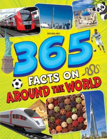 365 Facts on Around the World : Children Reference Book By Dreamland Publications-Age 5 to 8 years
