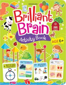 Brilliant Brain Activity Book 6+ : Children Interactive & Activity Book By Dreamland Publications-Age 5 to 8 years