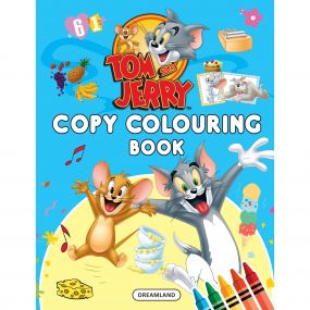 Tom and Jerry Copy Colouring Book : Children Drawing, Painting & Colouring Book By Dreamland Publications-Age 2 to 5 years