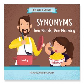 Synonyms: Two Words, One Meaning - Vocabulary book for early learners