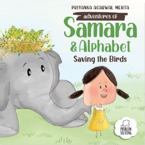 Adventures Of Samara and Alphabet, Saving the Birds - Children's Picture Book to Teach Empathy and Problem Solving Skills