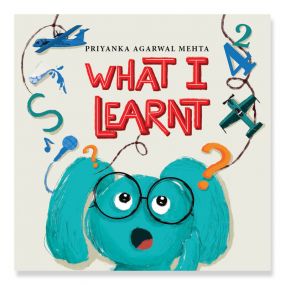 What I Learnt - Educational storybook for early learners