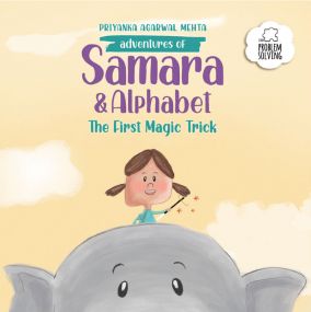 Adventures of Samara and Alphabet, The First Magic Trick - Children's Picture Book to Teach Empathy and Problem Solving Skills